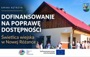 Gmina Kętrzyn z kolejnym unijnym wsparciem. Nowe oblicze świetlicy w Nowej Różance!